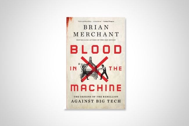 The cover of Blood in the Machine by Brian Merchant