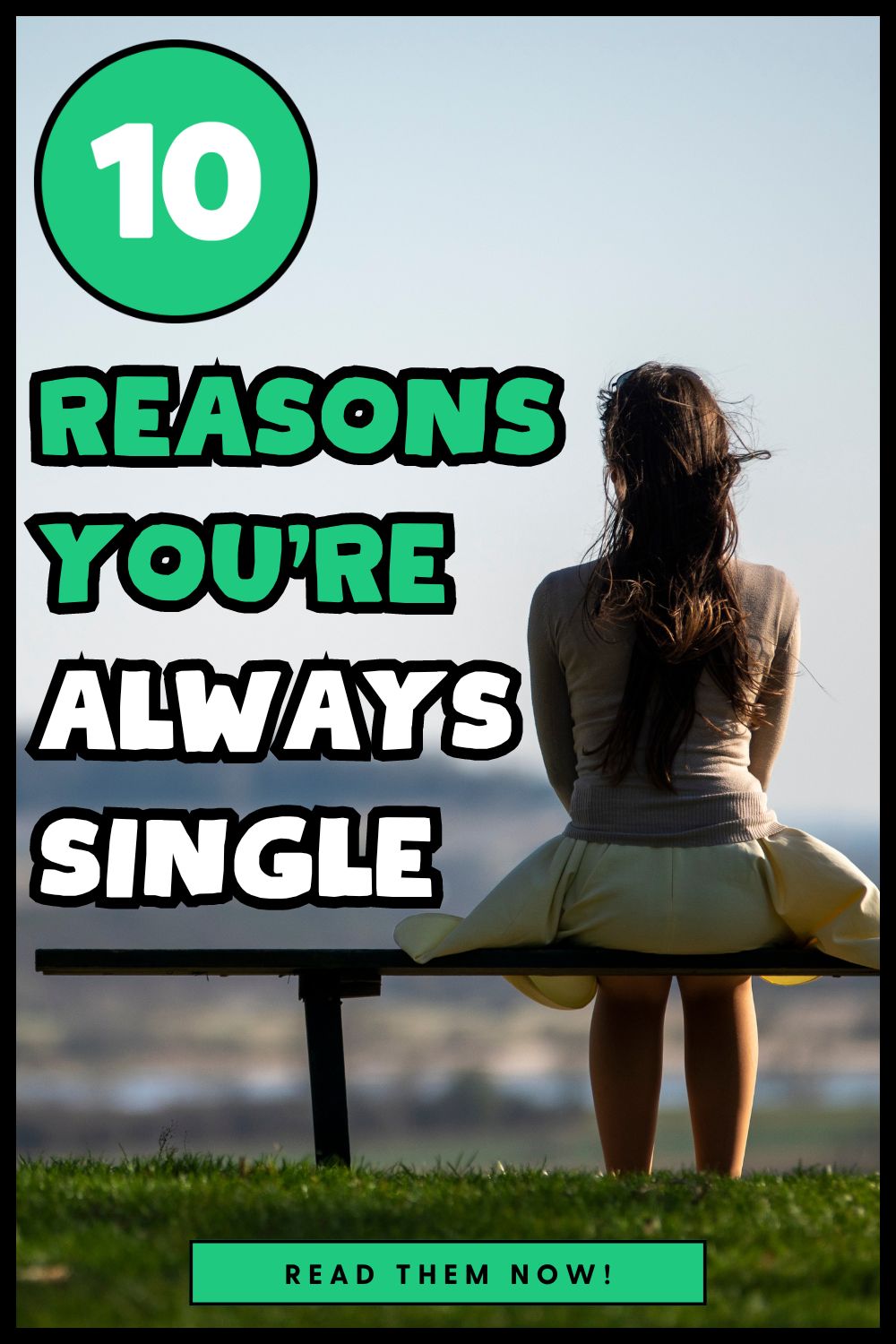 10 Reasons you’re Perpetually Single (2024)