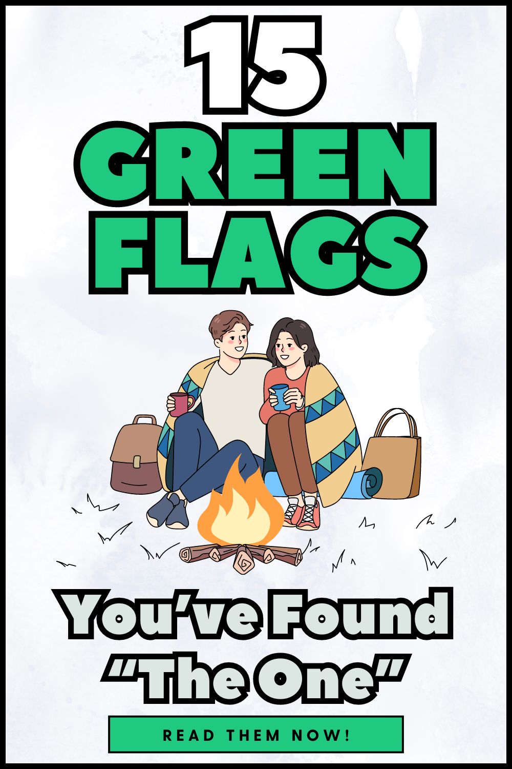 15 Green Flags in a Relationship (2024)