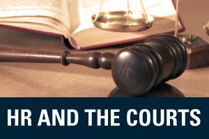 HR and the Courts — July 2024 – CUPA-HR