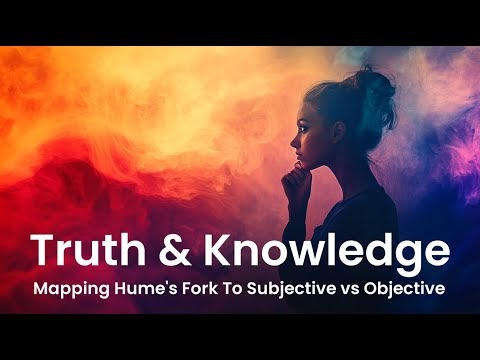 Hume’s Fork and the Truth About Knowledge (Thoughtforge)