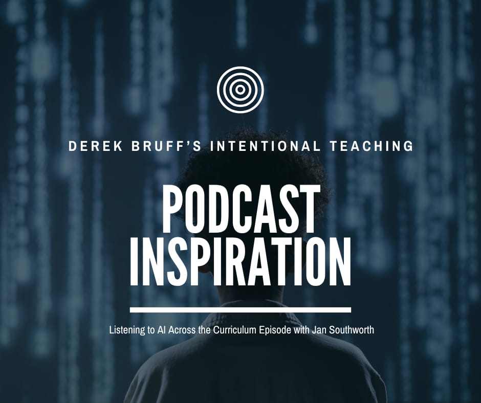 Lessons Learned from Intentional Teaching Podcast Episode About AI Across the Curriculum – Teaching in Higher Ed