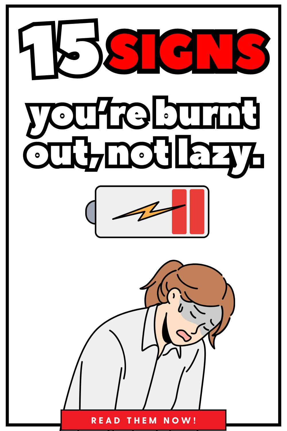 15 Signs you’re Burnt Out, Not Lazy (2024)