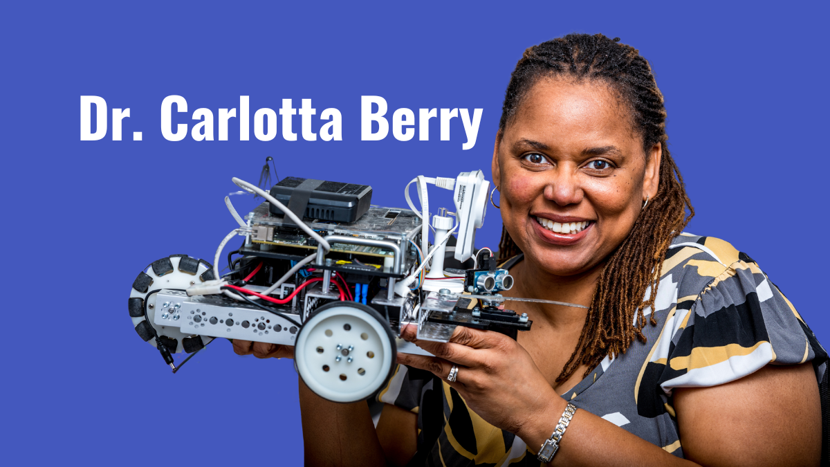 Dr. Carlotta Berry on Diversity in STEM and Online Presence