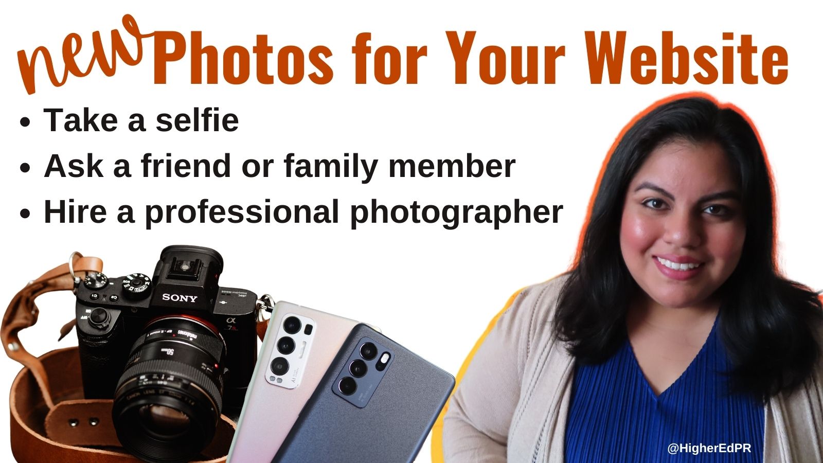 A graphic for 'New Photos For Your Website' with tips including take a selfie, ask a friend for help, and hire a professional photographer. On the graphic are a cutout of a Sony professional camera, the backs of 2 cell phone cameras, and a selfie photo of Jennifer van Alstyne smiling.