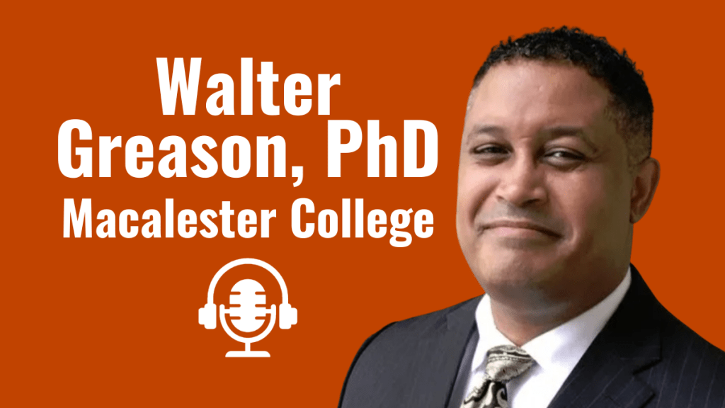 A graphic with a headshot of Walter Greason, PhD of Macalester College who is featured on this episode of The Social Academic. There is an icon of a microphone with headphones on it to represent a podcast.