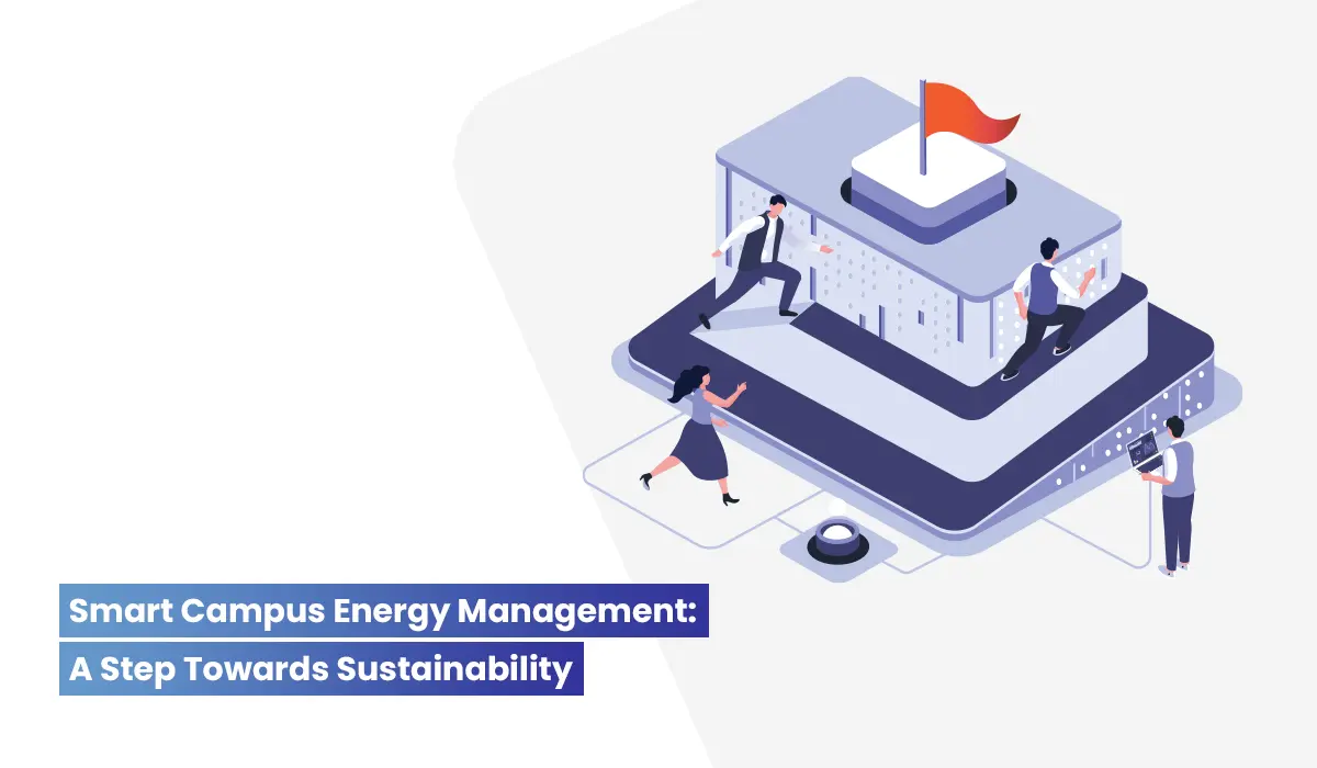 Smart Campus Energy Management and Green Campuses