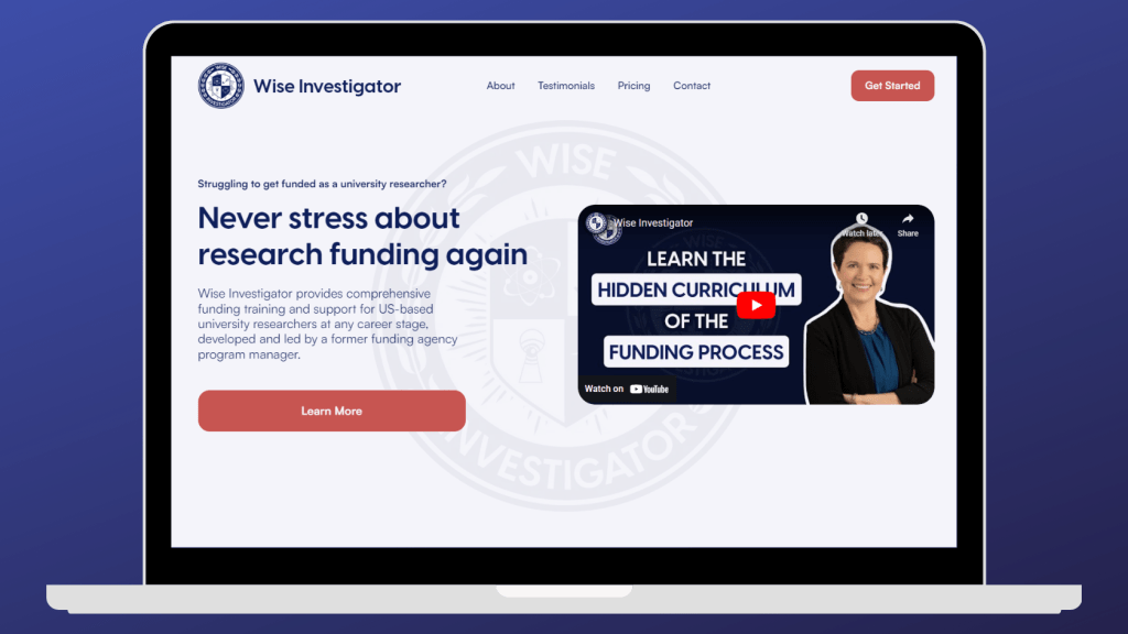 A laptop with the homepage for Wise Investigator pulled up. There is a short video with Dr. Julia Barzyk that says 'learn the hidden curriculum of the funding process.' The website says 'Never stress about research funding again.'