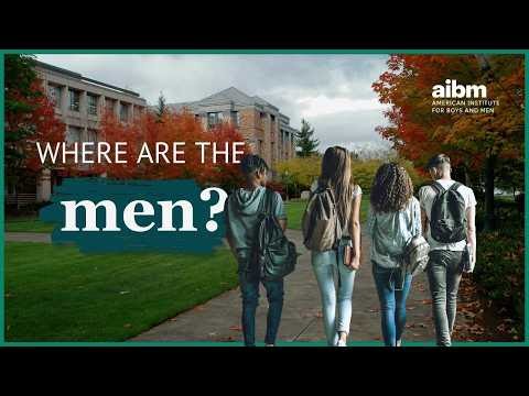 Why Men Are Disappearing from College Campuses (American Institute for Boys and Men)