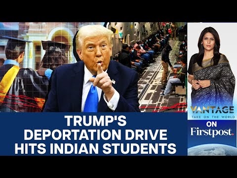 Indian Students getting Swept Up in Donald Trump’s Deportation Drive? (Palki Sharma, Vantage)