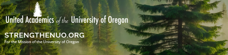 Support the Mission of the University of Oregon (United Academics of the University of Oregon)