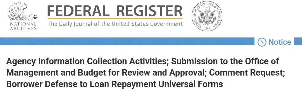 Agency Information Collection Activities; Submission to the Office of Management and Budget for Review and Approval; Comment Request; Borrower Defense to Loan Repayment Universal Forms