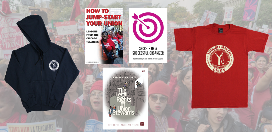 A composite image of labor notes merch including a black hoodie and red T-shirt with the Labor Notes slingshot logo, and the covers of three Labor Notes books, namely, "How to Jump-Start Your Union," "Secrets of a Successful Organizer," and "The Legal Rights of Union Stewards."