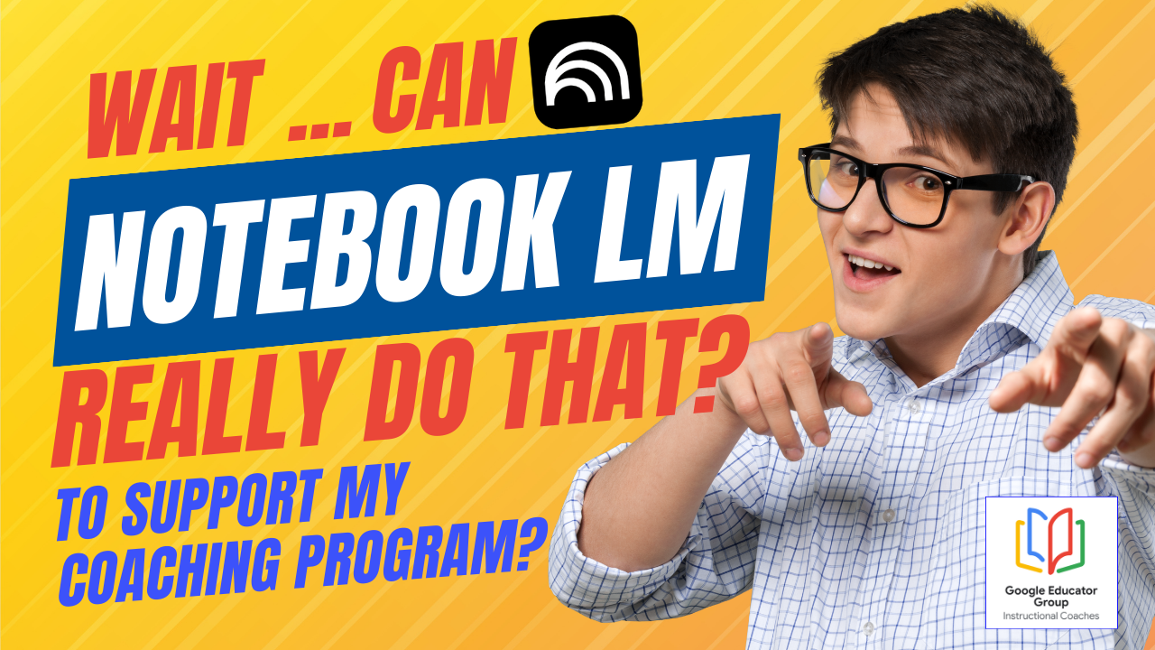 Transform Your Instructional Coaching with Notebook LM Today