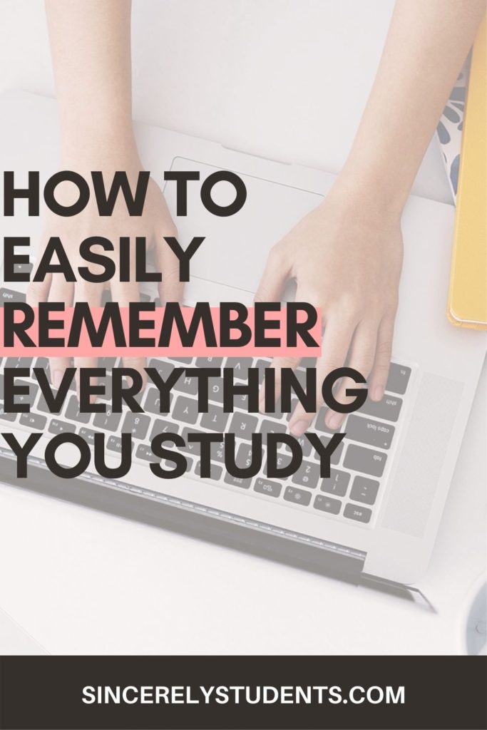 How to remember everything you study