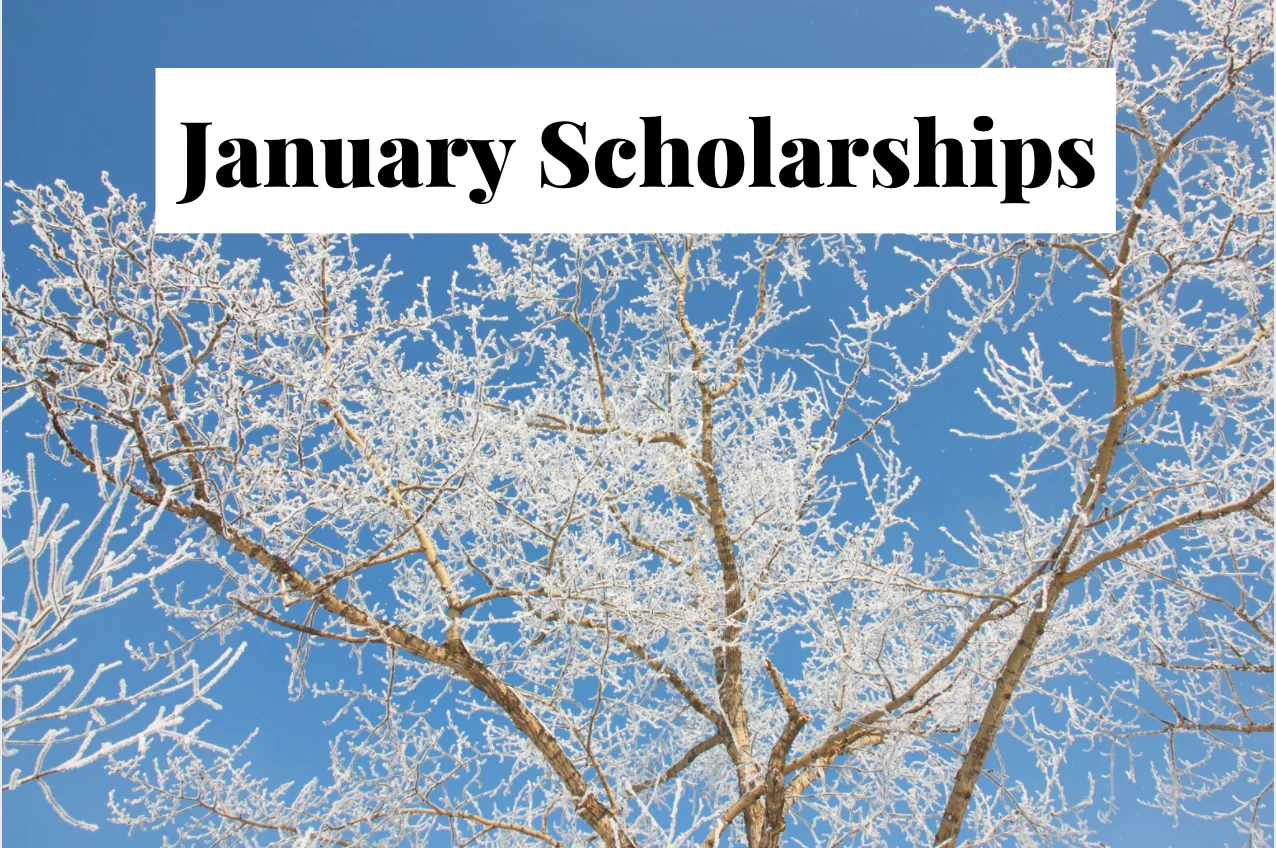 30+ Scholarships to Apply for in January 2026
