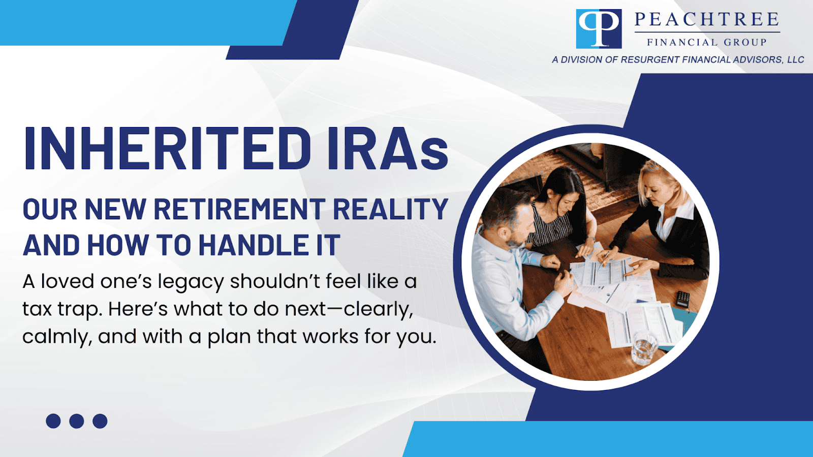 Inherited IRAs: Your New Retirement Reality—and How to Handle It (Without Freaking Out)